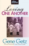 Loving One Another - Gene A. Getz