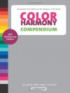 Color Harmony Compendium: A Complete Color Reference for Designers of All Types, 25th Anniversary Edition - Terry Marks, MINE, Origin, Tina Sutton