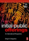 Initial Public Offerings (IPO): An International Perspective of IPOs - Greg N. Gregoriou