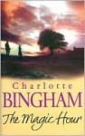 The Magic Hour - Charlotte Bingham