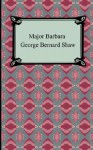 Major Barbara - George Bernard Shaw