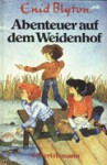 Abenteuer auf dem Weidenhof - Enid Blyton, Joana York, Thomas Jeier, Rolf Stephan, Gerlinde Doerfler