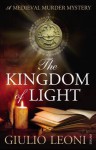 The Kingdom of Light. Giulio Leoni - Leoni, Shaun Whiteside