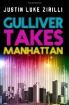 Gulliver Takes Manhattan - Justin Luke Zirilli