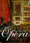 First Nights at the Opera - Thomas Forrest Kelly