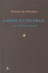 O Homem Universal, e outros escritos - Teixeira de Pascoaes, Pinharanda Gomes