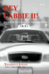 Hey Cabbie LL: There's Nothing More Real Than the Streets. - Thaddeus N. Logan, Lucy J. Miller