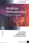 Relations Internationales: Théories Et Concepts - Alex Macleod