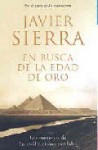 En busca de la Edad de Oro - Javier Sierra