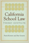 California School Law: Third Edition - Frank Kemerer, Peter Sansom