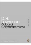 Odour Of Chrysanthemums (Penguin Mini Modern Classics) - D.H. Lawrence