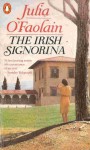 The Irish Signorina - Julia O'Faolain