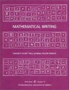 Mathematical Writing - Donald Ervin Knuth, Tracy Larrabee, Paul M. Roberts