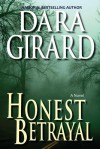 Honest Betrayal - Dara Girard