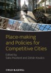 Place-making and Policies for Competitive Cities - Sako Musterd, Zolt&aacute;n Kov&aacute;cs