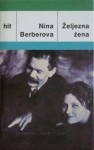 Željezna žena - Nina Berberova, Irena Lukšić