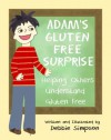 Adam's Gluten Free Surprise, Helping Others Understand Gluten Free - Debbie Simpson