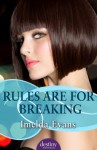 Rules Are For Breaking - Imelda Evans