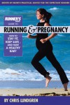 Runner's World Guide to Running and Pregnancy - Chris Lundgren