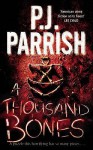 A Thousand Bones - P.J. Parrish