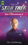 Star Trek. The Next Generation (72). Die Entführung Das Q Kontinuum 2 - Greg Cox