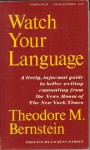 Watch Your Language - Theodore Menline Bernstein