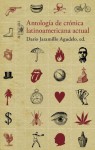 Antología de crónica latinoamericana actual (Spanish Edition) - Autores Varios, Dario Jaramillo Agudelo