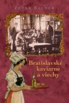 Bratislavské kaviarne a viechy - Peter Salner