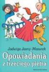 Opowiadania z trzeciego piętra - Jadwiga Jasny Mazurek