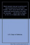 Hand receipt manual covering end item/components of end item (COEI), basic issue items (BII), and additional authorization list (AAL) for handset ... LIN K14814 (SuDoc D 101.11:11-5965-280-15-HR) - U.S. Dept of Defense