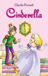 Cinderella. An Illustrated Classic Fairy Tale for Kids by Charles Perrault (Excellent for Bedtime & Young Readers) - Charles Perrault, Arthur Friday, Tom eMusic