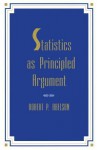 Statistics As Principled Argument - Robert P. Abelson