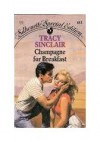 Champagne for Breakfast (Special Edition, No 481) - Tracy Sinclair