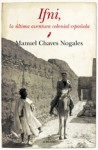 Ifni, la última aventura colonial española - Manuel Chaves Nogales