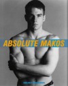 Absolute Makos - Christopher Makos