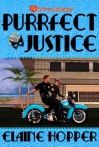 Purrfect Justice - Elaine Hopper