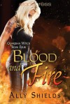 Blood and Fire - Ally Shields