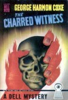 The Charred Witness - George Harmon Coxe