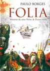 Folia – Mistério de uma Noite de Pentescostes - Paulo Borges