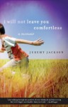 I Will Not Leave You Comfortless: A Memoir - Jeremy Jackson