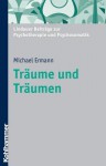 Traume Und Traumen: Hundert Jahre 'Traumdeutung' - Michael Ermann