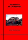 NICARAGUA EN LA MEMORIA - Javier Díez Carmona