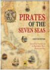 Pirates of the Seven Seas - Angus Konstam