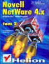 Novell NetWare 4.x : użytkowanie i administrowanie : z uwzględnieniem wersji 4.11. T. 2 - Piotr Kamiński