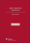 Wady orzeczeń sądowych w postępowaniu cywilnym - Edyta Gapska