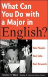 What Can You Do with a Major in English? - Shelley O'Hara, Jennifer A. Horowitz