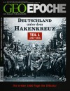 GEO Epoche Nr. 57 - Deutschland unter dem Hakenkreuz Teil 1 - 1933-1936 - Michael Schaper