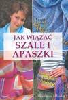 Jak wiązać szale i apaszki - Szwedkowicz Kostrzewa Magdalena