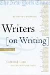 Writers on Writing, Volume II: More Collected Essays from The New York Times - Jane Smiley, The New York Times