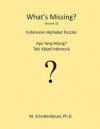 What's Missing?: Indonesian Alphabet Puzzles - Jeffrey M Stonecash